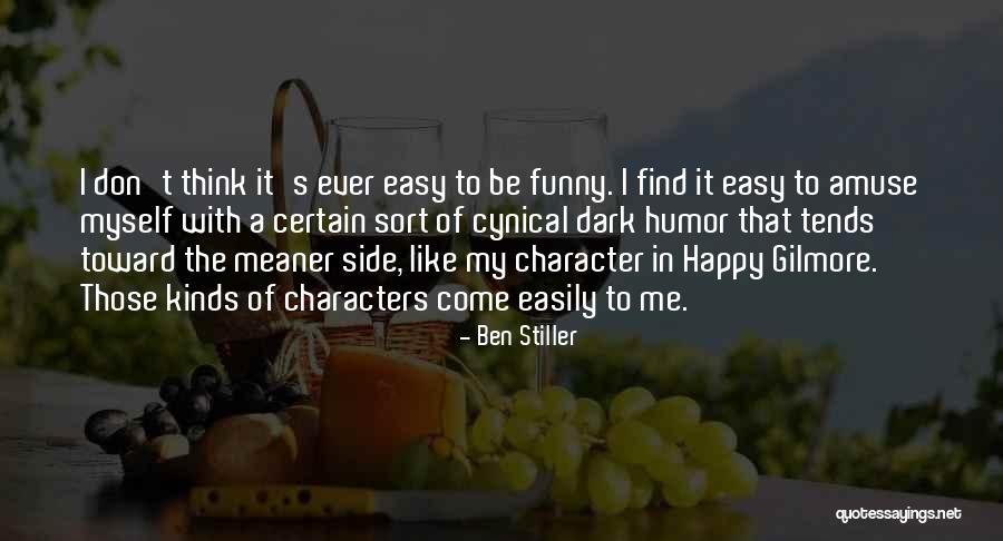 Dark Side Funny Quotes By Ben Stiller