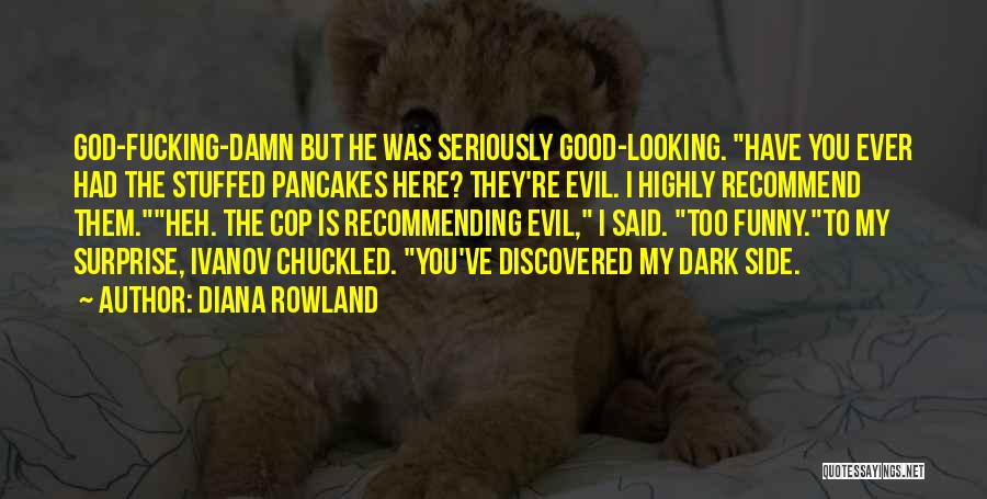 Dark Side Funny Quotes By Diana Rowland