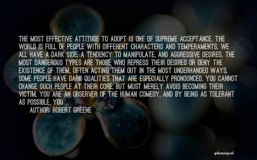 Dark Side In Human Nature Quotes By Robert Greene