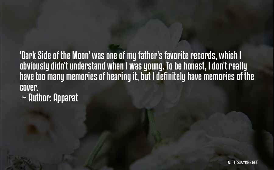 Dark Side Moon Quotes By Apparat