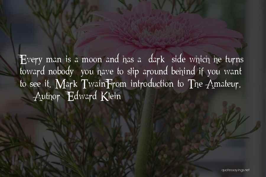 Dark Side Moon Quotes By Edward Klein