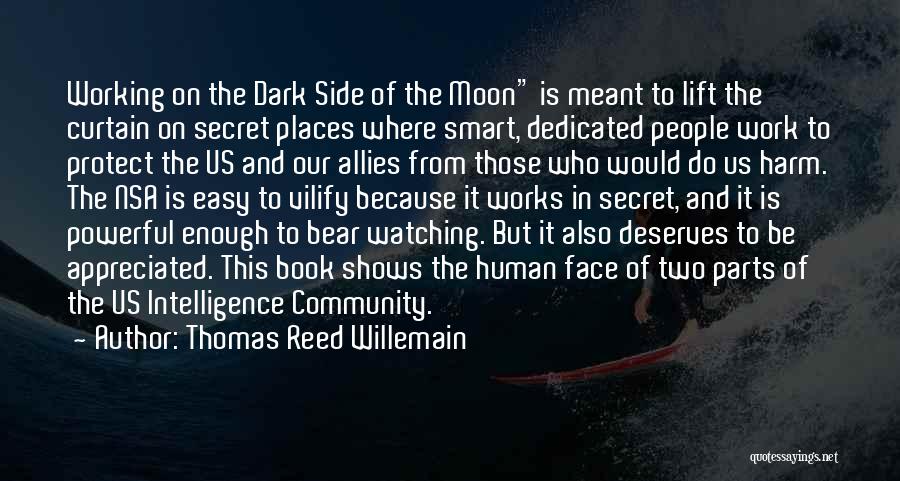 Dark Side Moon Quotes By Thomas Reed Willemain