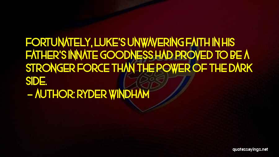 Dark Side Of The Force Quotes By Ryder Windham