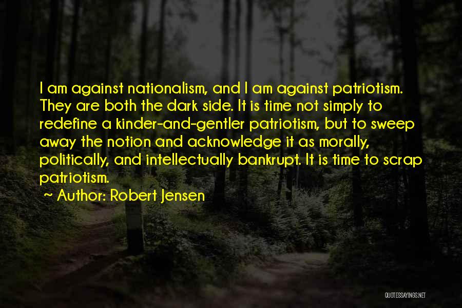Dark Sides Quotes By Robert Jensen