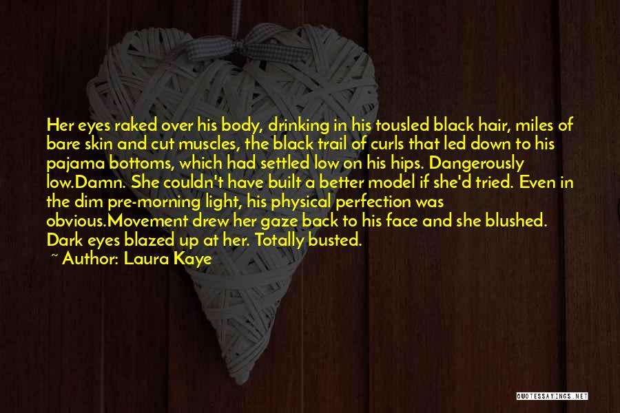Dark Skin And Light Skin Quotes By Laura Kaye