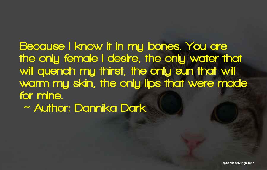 Dark Skin Female Quotes By Dannika Dark