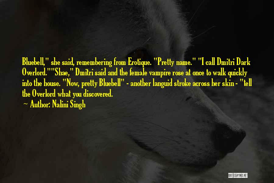 Dark Skin Female Quotes By Nalini Singh