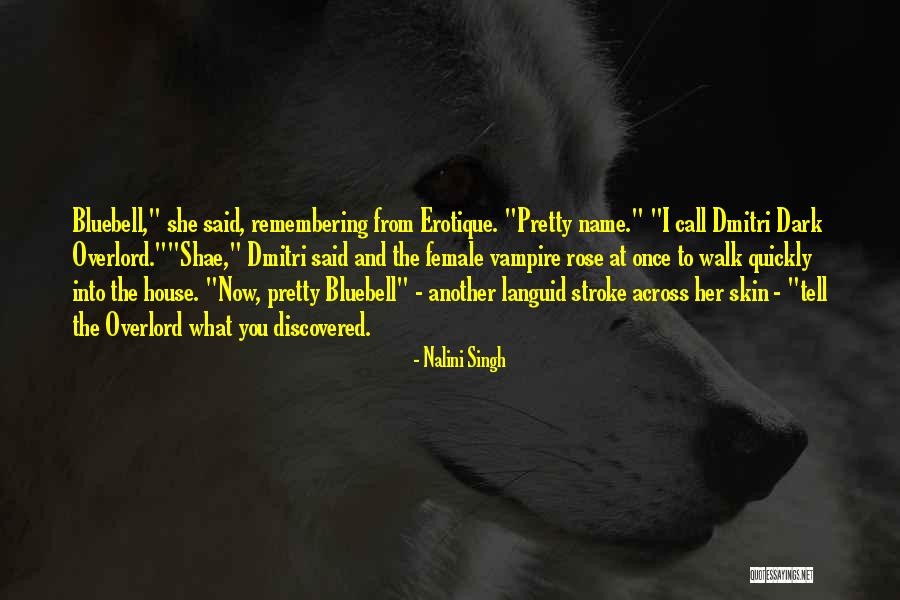 Dark Skin Female Quotes By Nalini Singh