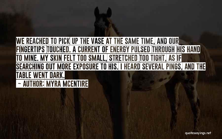 Dark Skin Quotes By Myra McEntire