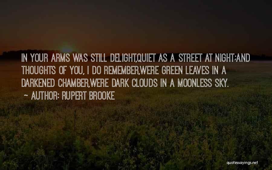 Dark Sky Quotes By Rupert Brooke