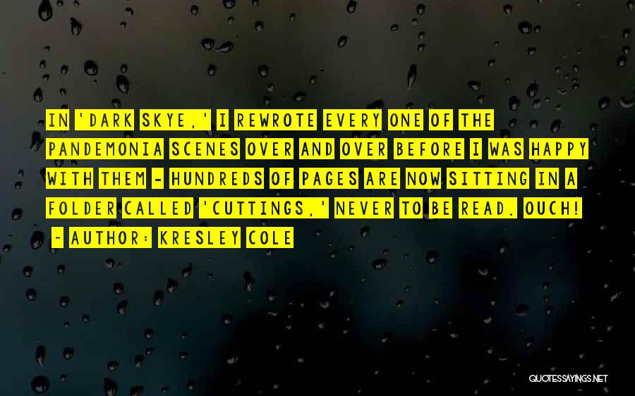 Dark Skye Kresley Cole Quotes By Kresley Cole