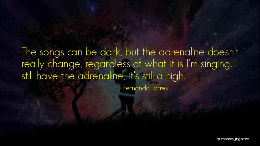 Dark Song Quotes By Fernando Torres Dark Song Quotes By Fernando Torres