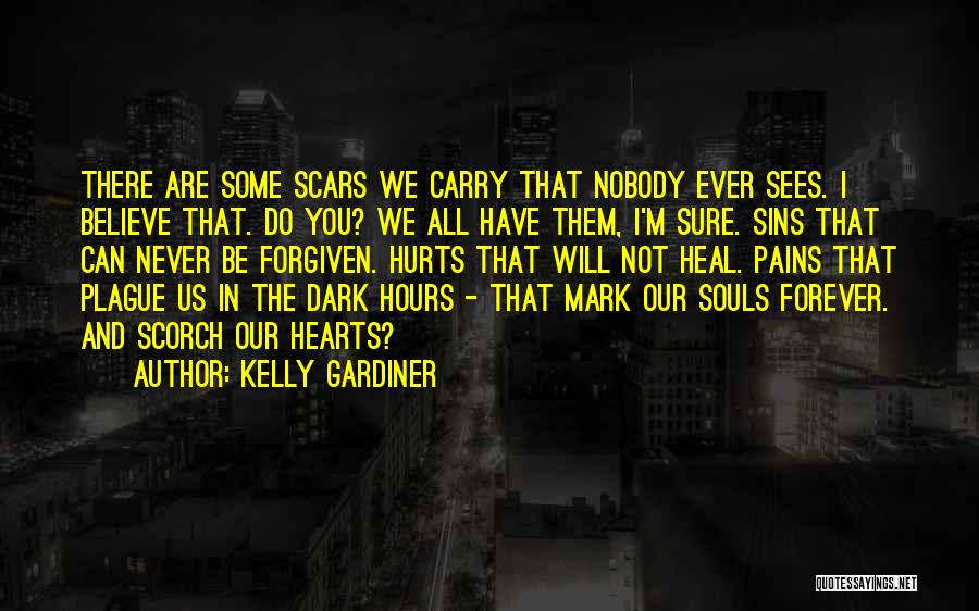 Dark Souls Quotes By Kelly Gardiner