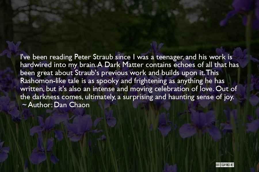 Dark Spooky Quotes By Dan Chaon