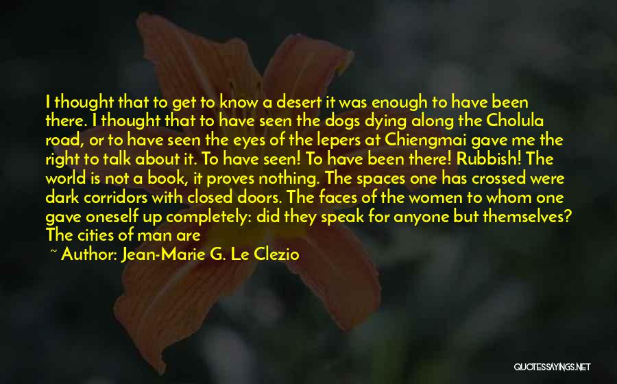 Dark Streets Quotes By Jean-Marie G. Le Clezio