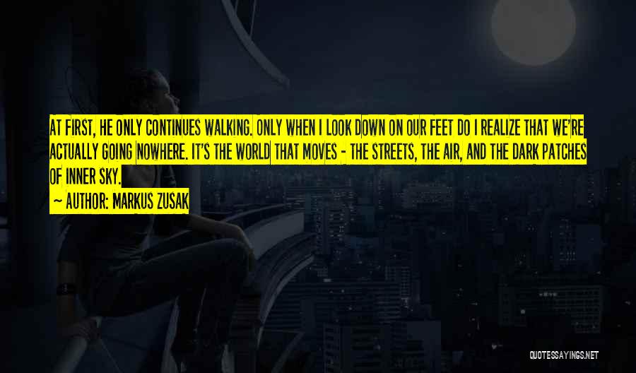 Dark Streets Quotes By Markus Zusak