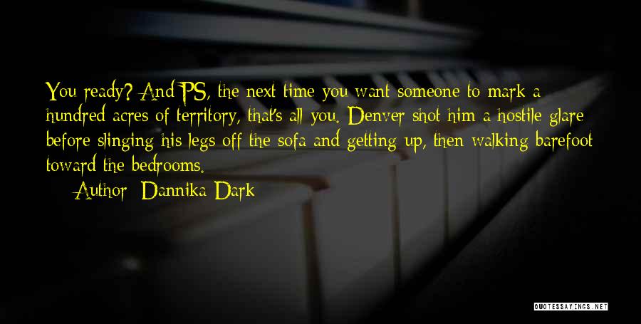 Dark Territory Quotes By Dannika Dark