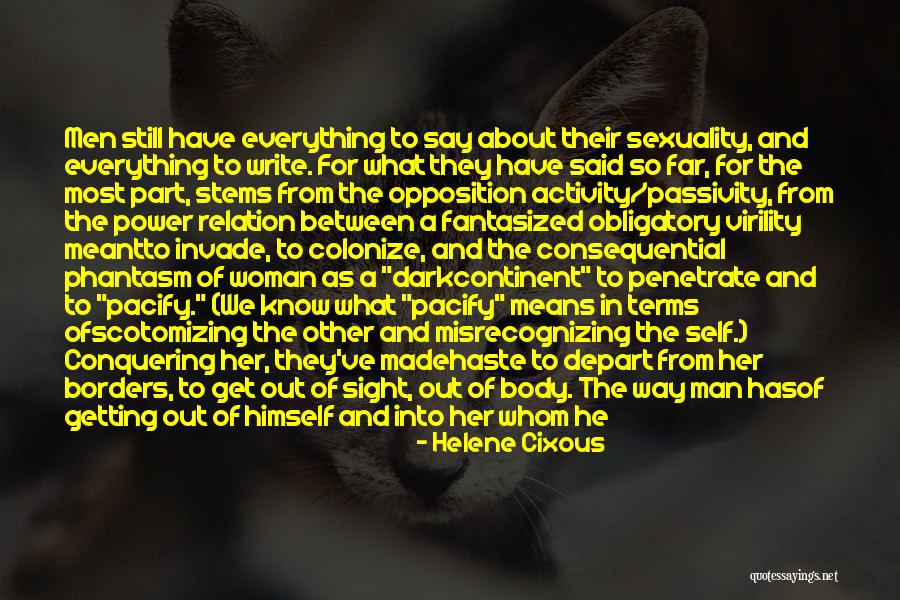 Dark Territory Quotes By Helene Cixous