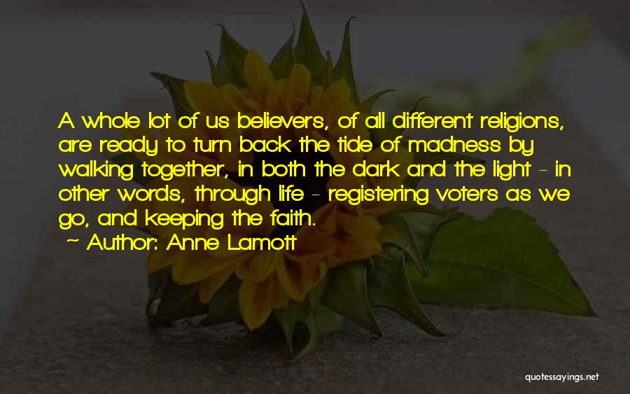 Dark Tide Quotes By Anne Lamott