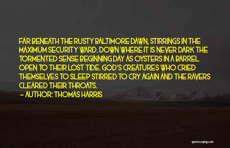 Dark Tide Quotes By Thomas Harris