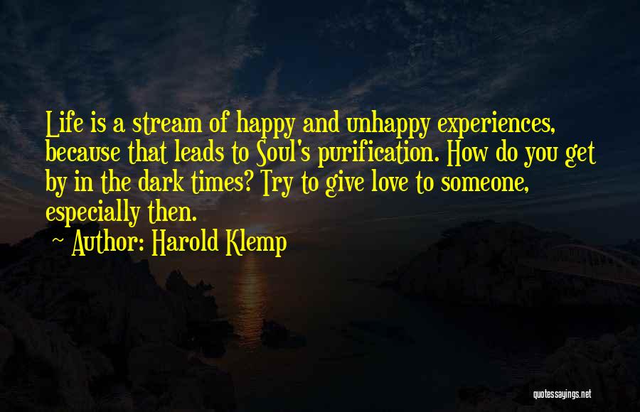 Dark Times In Life Quotes By Harold Klemp