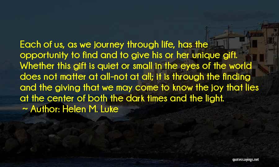 Dark Times In Life Quotes By Helen M. Luke