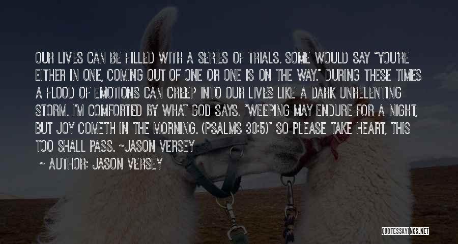 Dark Times In Life Quotes By Jason Versey