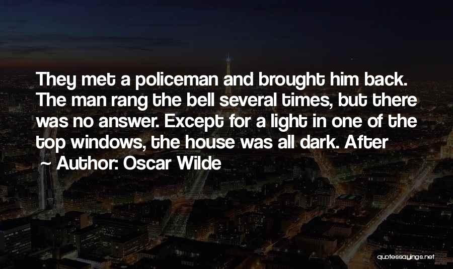 Dark Times Quotes By Oscar Wilde