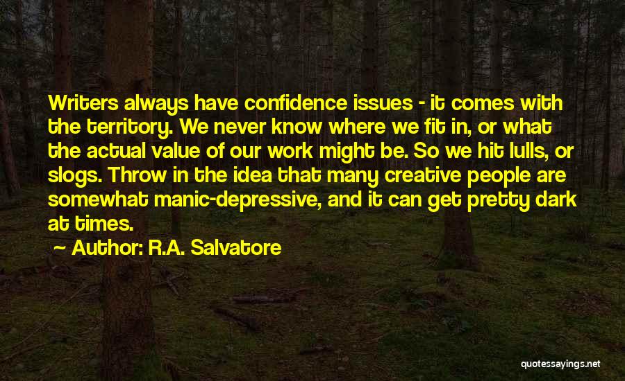 Dark Times Quotes By R.A. Salvatore