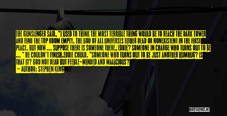 Dark Tower Gunslinger Quotes By Stephen King