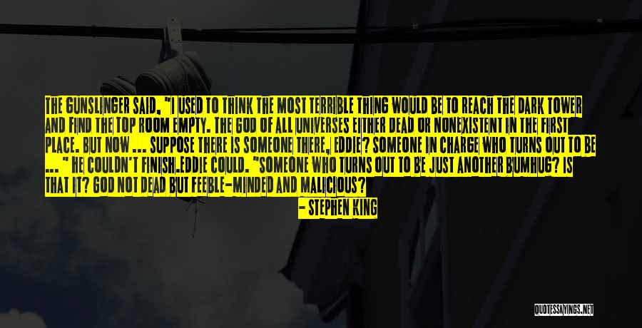 Dark Tower Gunslinger Quotes By Stephen King Dark Tower Gunslinger Quotes By Stephen King