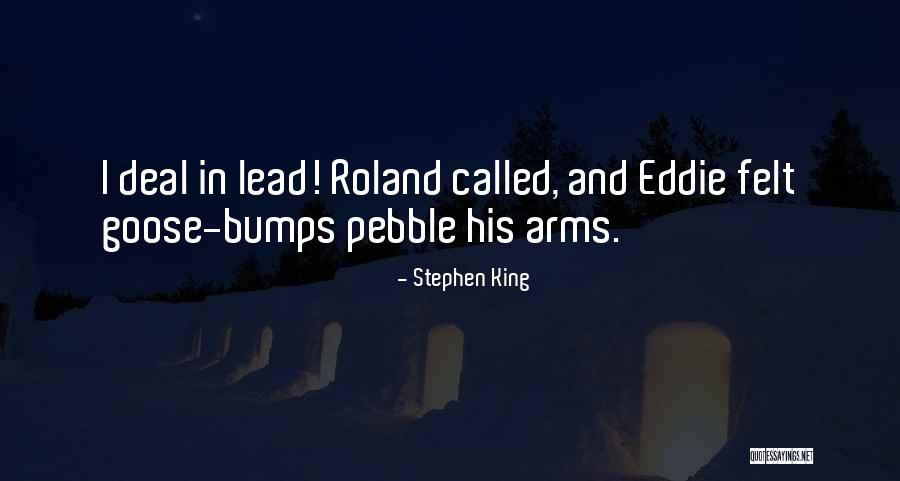 Dark Tower Gunslinger Quotes By Stephen King