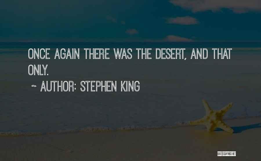 Dark Tower Gunslinger Quotes By Stephen King