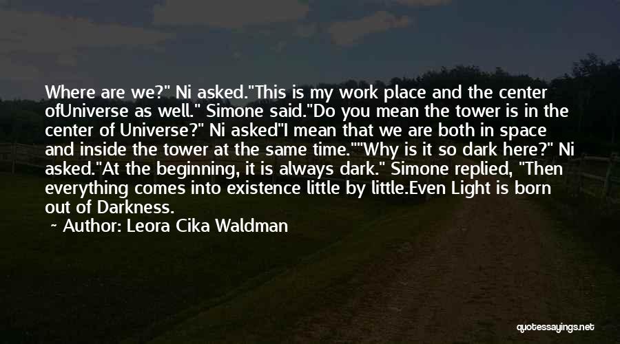 Dark Tower Quotes By Leora Cika Waldman