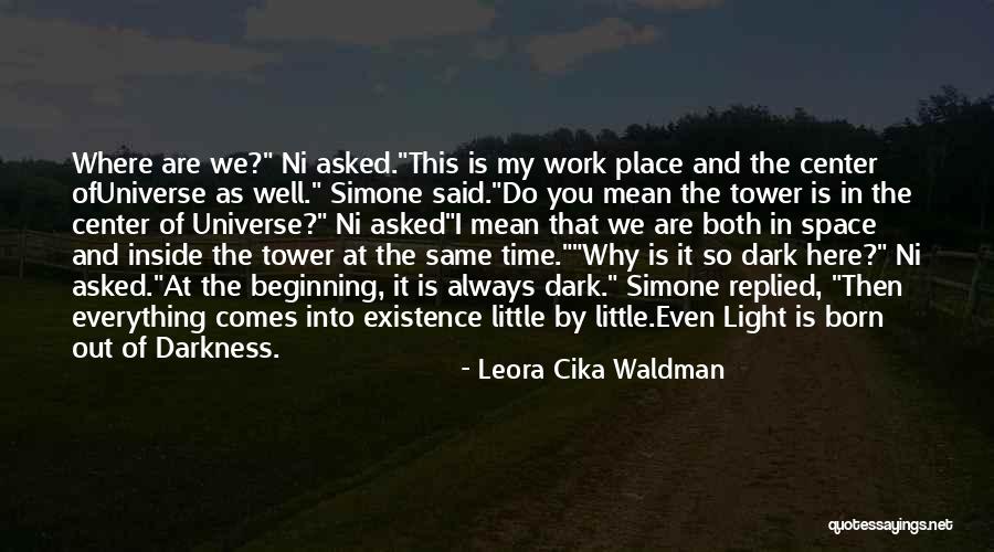 Dark Tower Quotes By Leora Cika Waldman