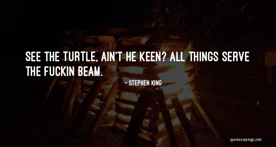 Dark Tower Quotes By Stephen King