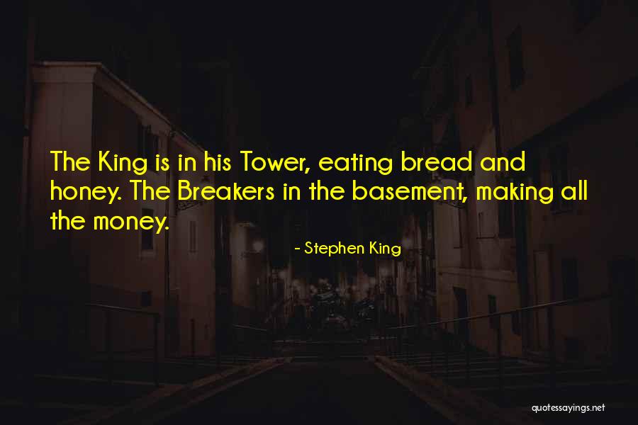 Dark Tower Quotes By Stephen King