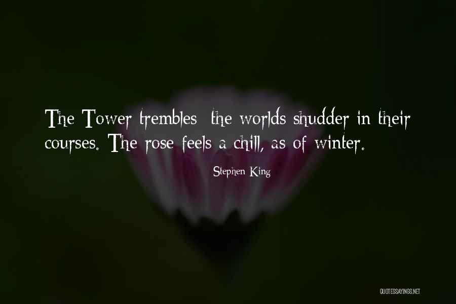 Dark Tower Quotes By Stephen King