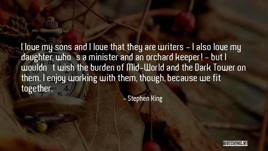 Dark Tower Quotes By Stephen King