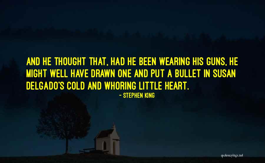 Dark Tower Susan Delgado Quotes By Stephen King Dark Tower Susan Delgado Quotes By Stephen King