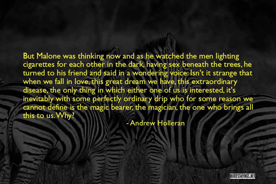 Dark Trees Quotes By Andrew Holleran Dark Trees Quotes By Andrew Holleran