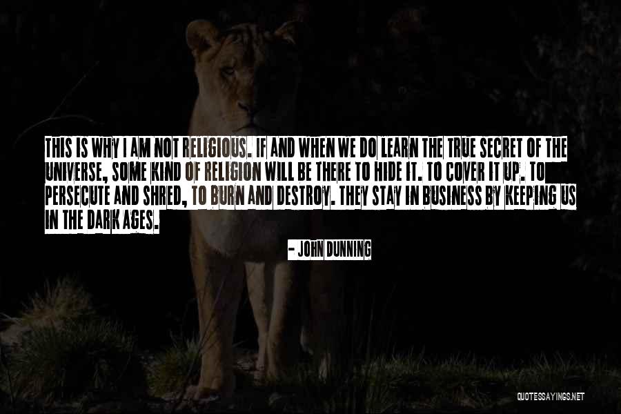 Dark Universe Quotes By John Dunning Dark Universe Quotes By John Dunning