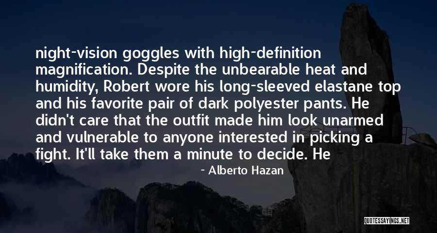 Dark Vision Quotes By Alberto Hazan