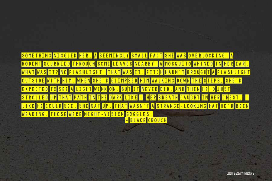 Dark Vision Quotes By Blake Crouch Dark Vision Quotes By Blake Crouch