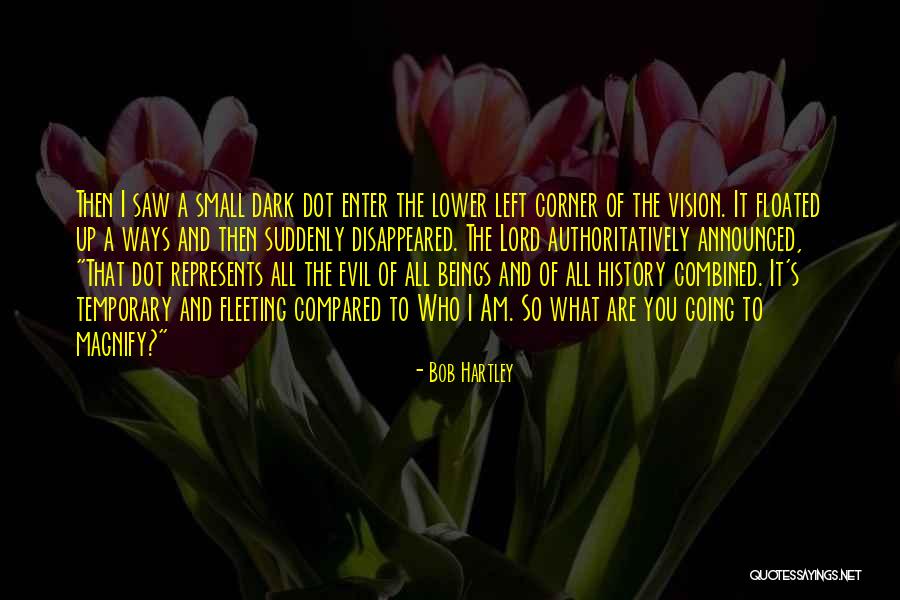 Dark Vision Quotes By Bob Hartley Dark Vision Quotes By Bob Hartley