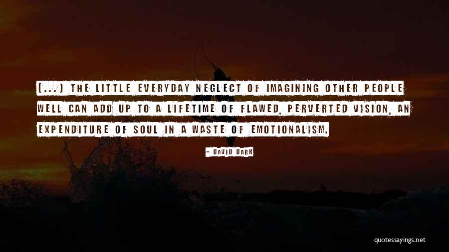 Dark Vision Quotes By David Dark Dark Vision Quotes By David Dark