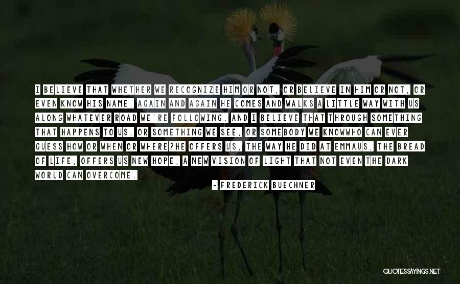 Dark Vision Quotes By Frederick Buechner Dark Vision Quotes By Frederick Buechner