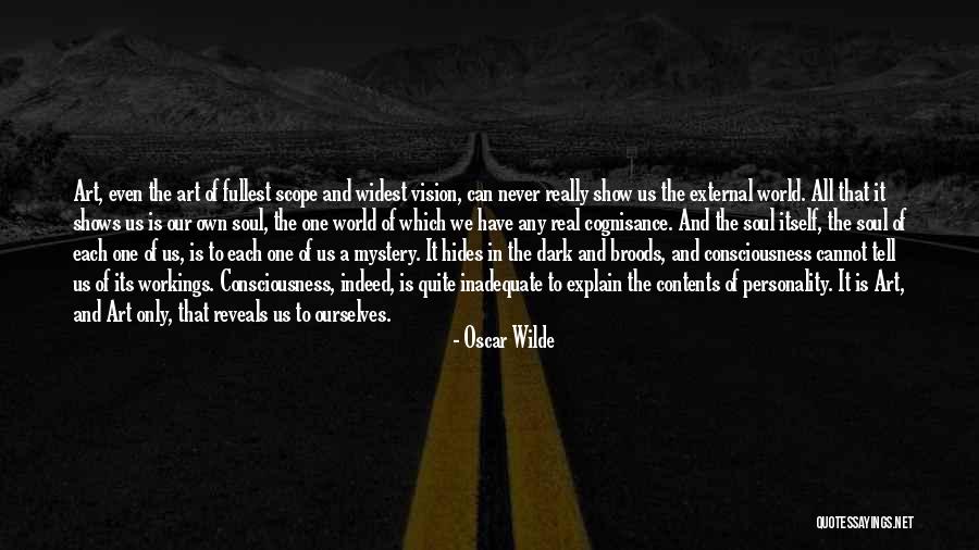 Dark Vision Quotes By Oscar Wilde