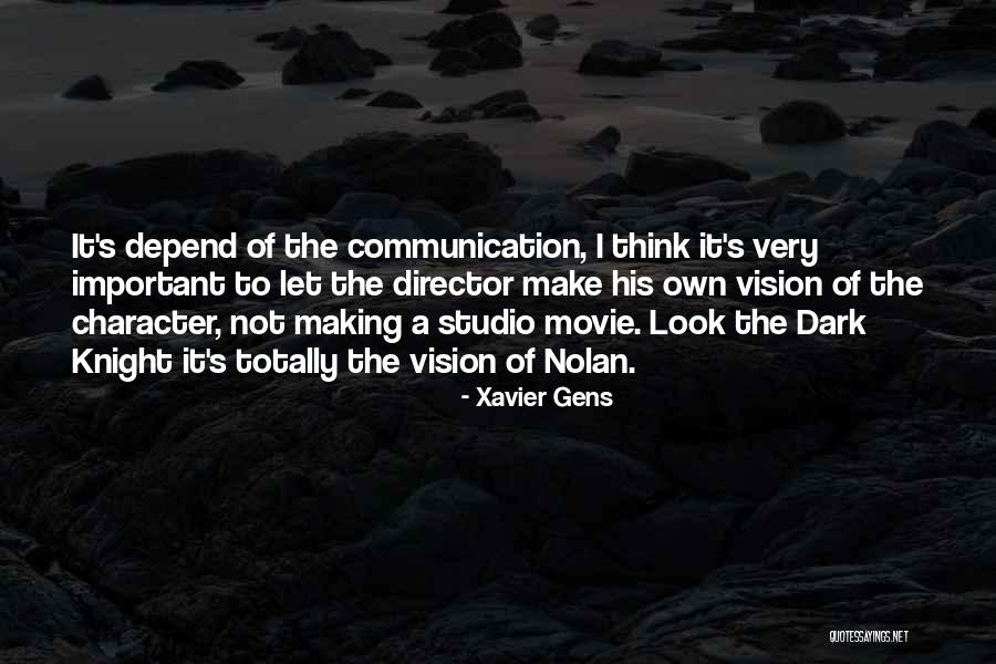 Dark Vision Quotes By Xavier Gens