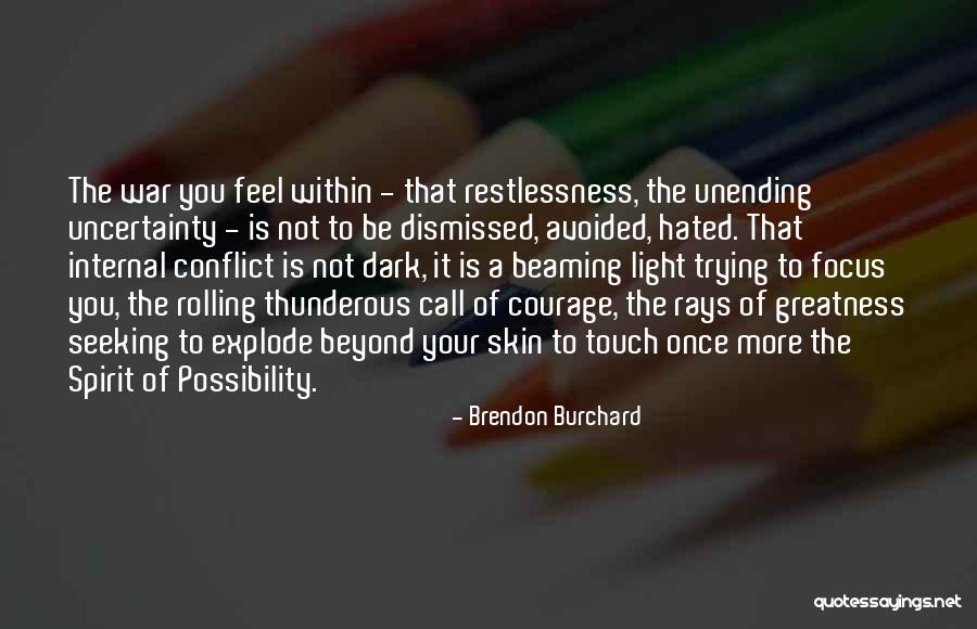 Dark War Quotes By Brendon Burchard Dark War Quotes By Brendon Burchard